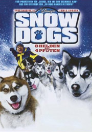 Filmplakat Snow Dogs - 8 Helden auf 4 Pfoten