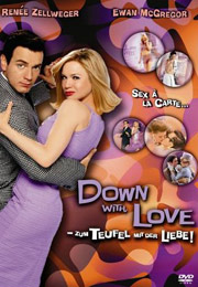 Filmplakat Down with Love - Zum Teufel mit der Liebe
