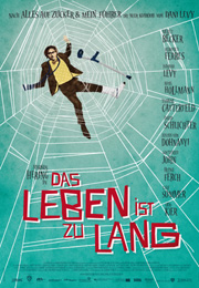 Filmplakat Das Leben ist zu lang