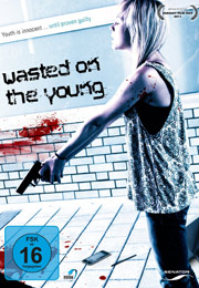 Filmplakat Wasted on the Young