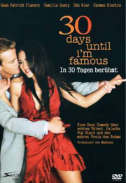 Filmplakat 30 Days Until I'm Famous - In 30 Tagen berühmt