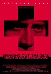 Filmplakat Bringing out the Dead - Nächte der Erinnerung