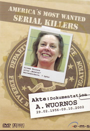 Filmplakat America's Most Wanted Serial Killers - Akte: Dokumentation A. Wuornos