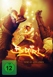 Filmplakat B-giRL - Tanz ist Dein Leben