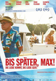 Filmplakat Bis später, Max!