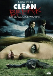 Filmplakat Clean Break - Die schmutzige Wahrheit
