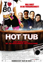 Filmplakat Hot Tub - Der Whirlpool... ist 'ne verdammte Zeitmaschine!