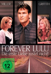 Filmplakat Forever Lulu - Die erste Liebe rostet nicht!