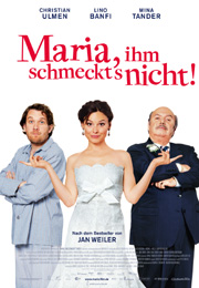 Filmplakat Maria, ihm schmeckt's nicht!