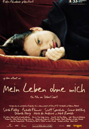 Filmplakat Mein Leben ohne mich