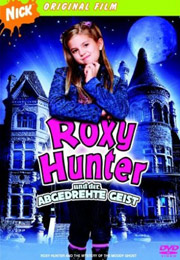 Filmplakat Roxy Hunter und der abgedrehte Geist